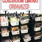 Teacher Tip Classroom Library